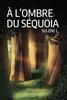À l'ombre du Séquoia